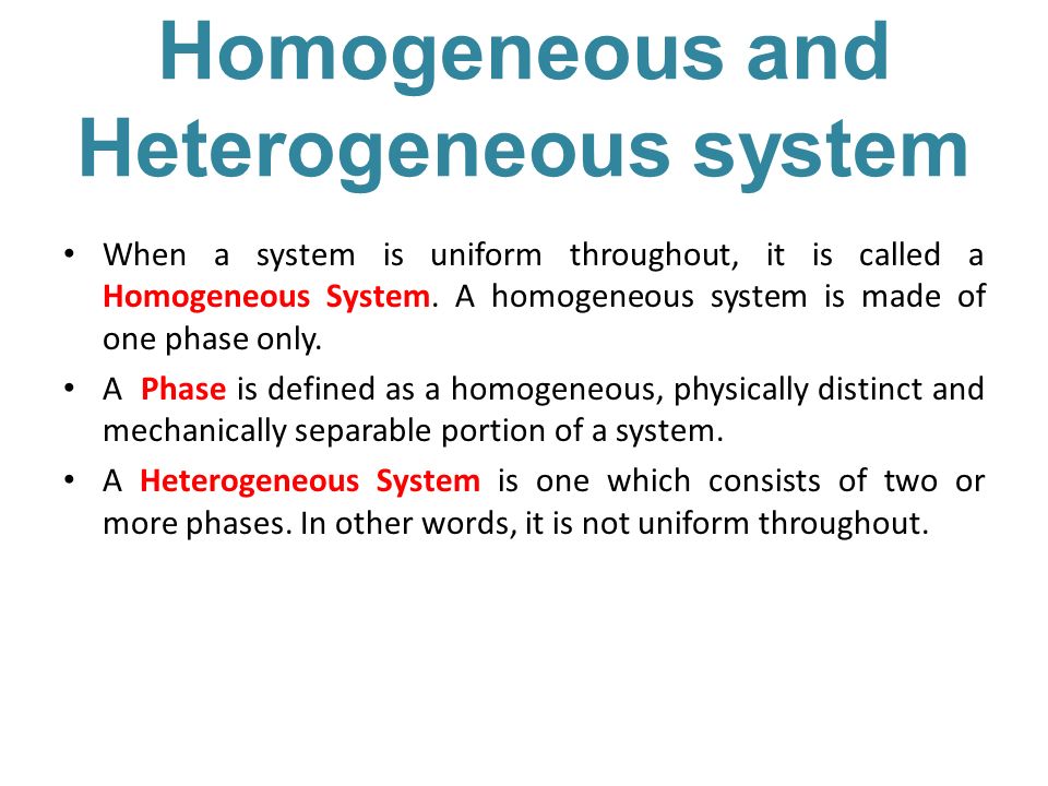 Thermodynamic S Homogeneous And Heterogeneous System When A System Is Uniform Throughout It Is Called A Homogeneous System A Homogeneous System Ppt Download Thermodynamic S Homogeneous And Heterogeneous System When A System Is Uniform Throughout It Is Called A Homogeneous System A Homogeneous System Ppt Download