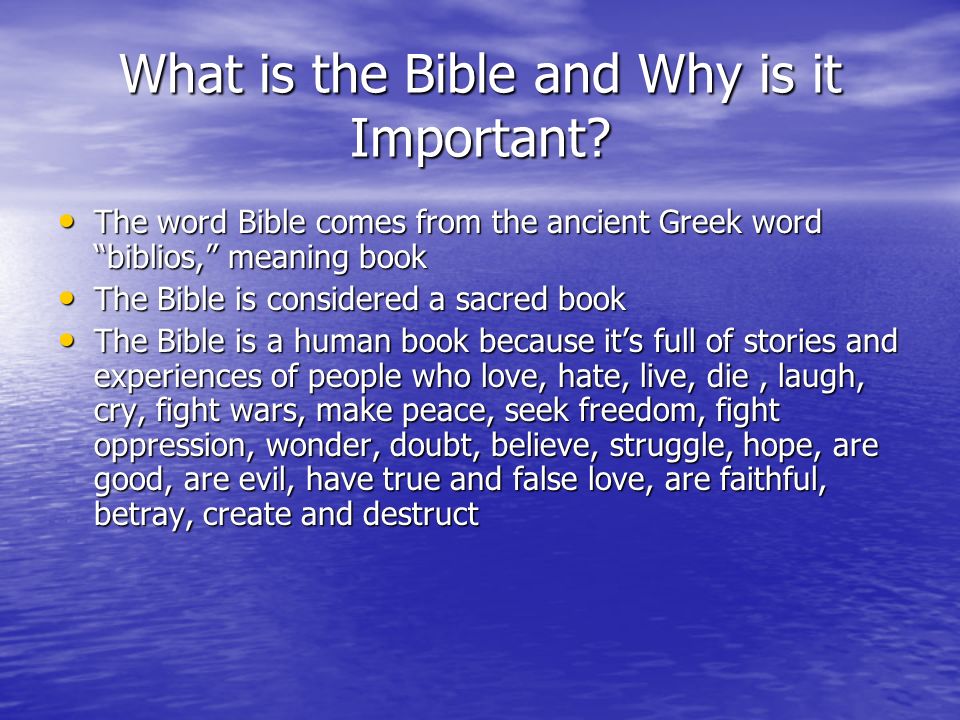 What Is The Bible And Why Is It Important What Is The Bible And Why Is It Important