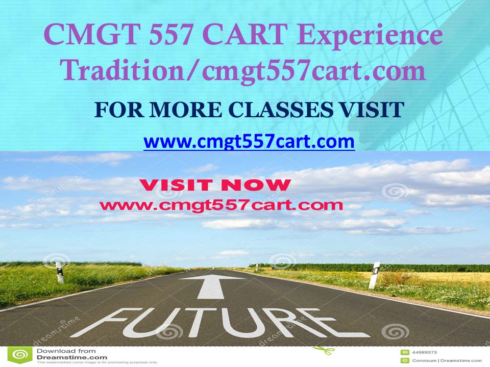CMGT 557 CART Experience Tradition/cmgt557cart.com FOR MORE CLASSES VISIT