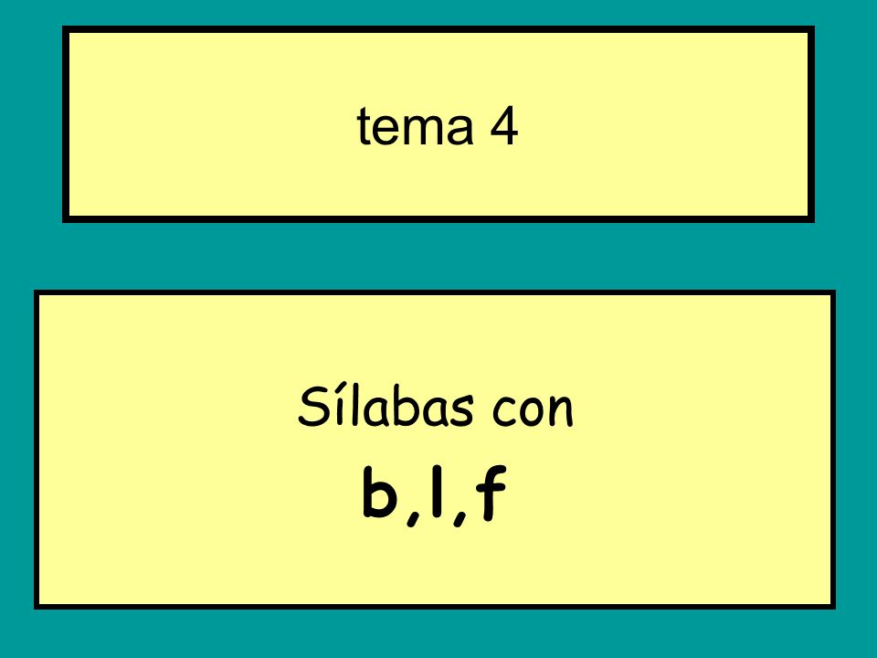Sílabas con b,l,f tema 4