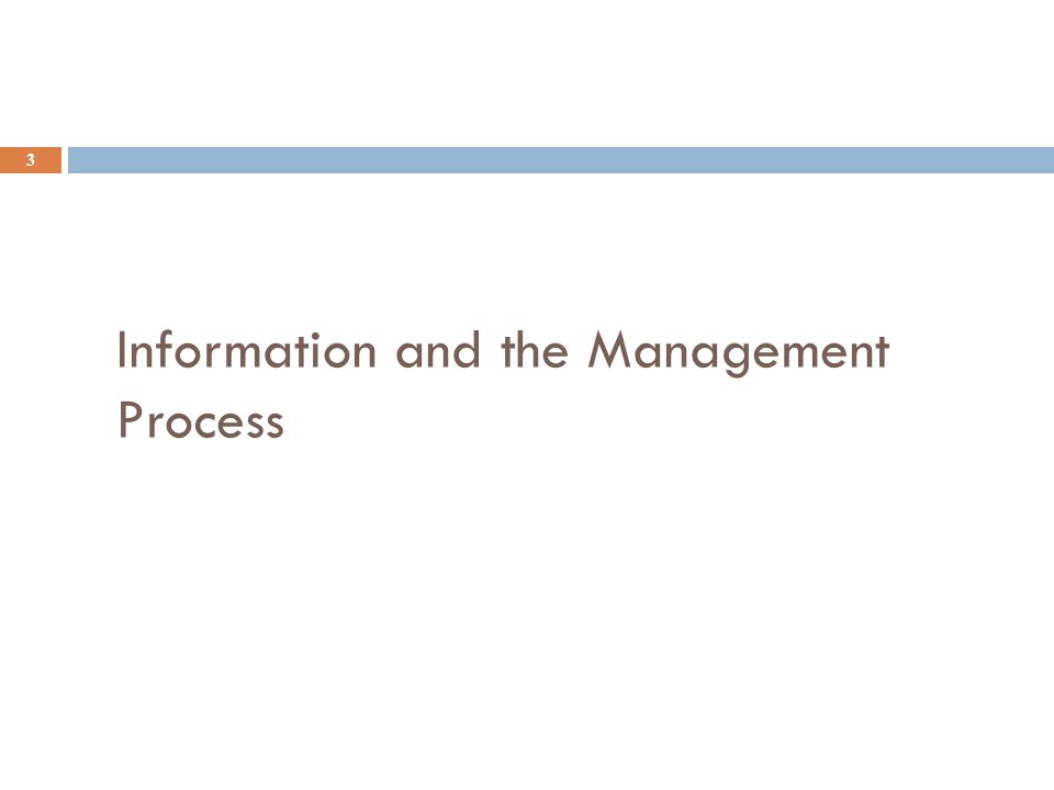 Information and the Management Process 3
