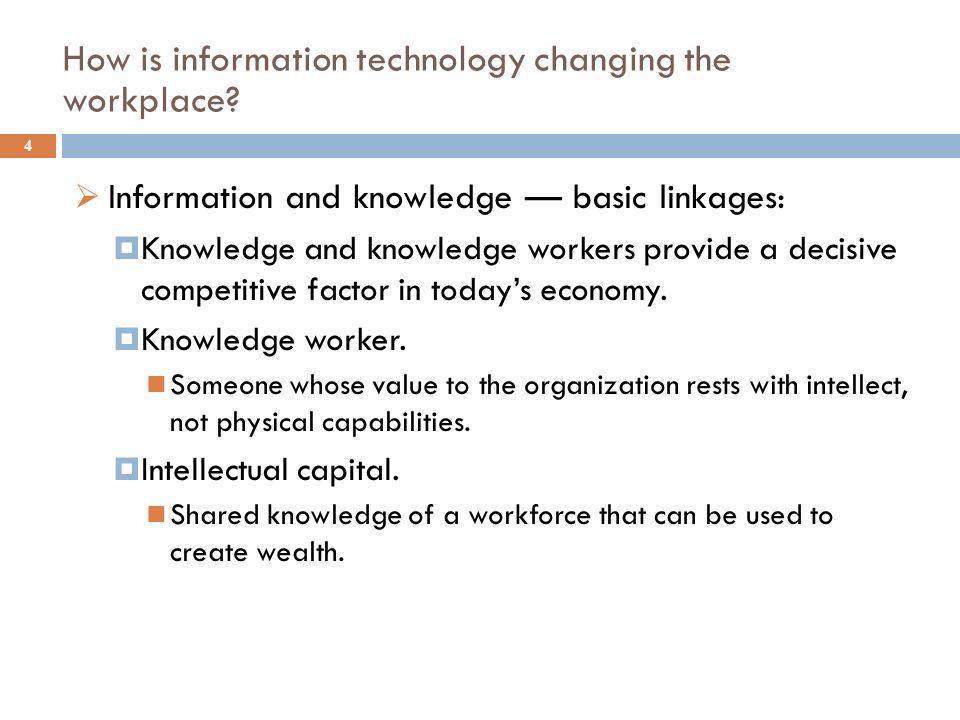 How is information technology changing the workplace.