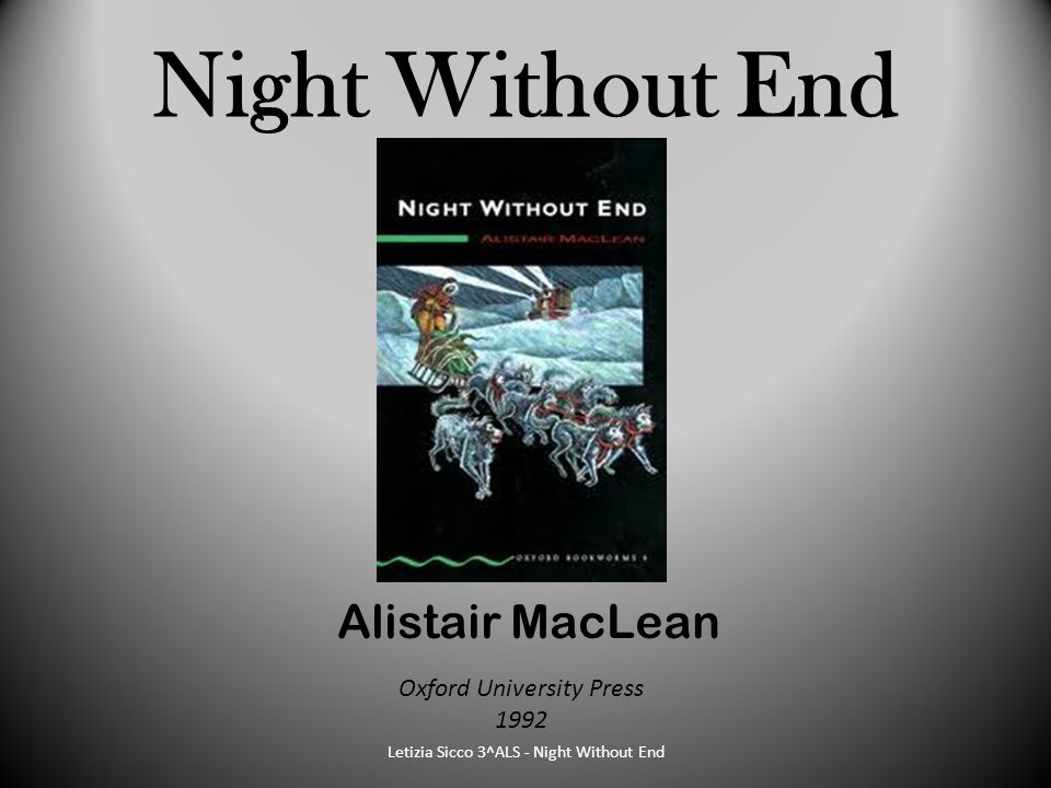 Night Without End Alistair MacLean Oxford University Press 1992 Letizia Sicco 3^ALS - Night Without End