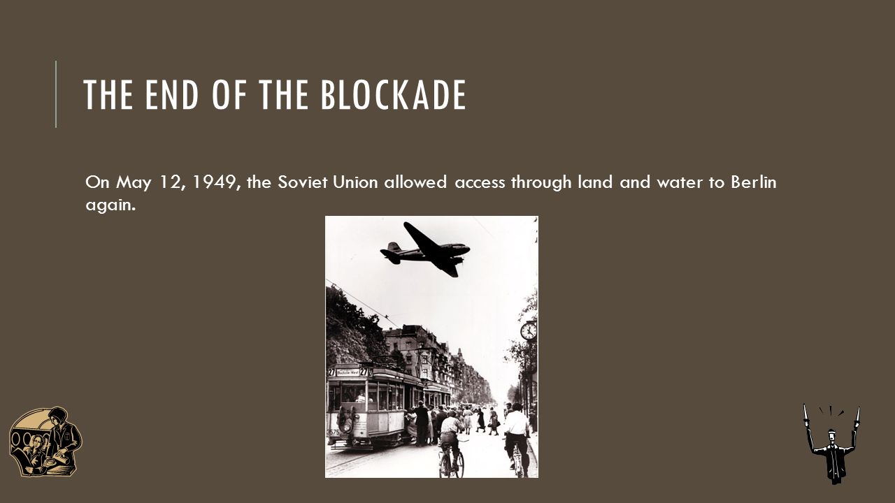 THE BERLIN BLOCKADE Before starting the presentation, I need to know whether you are a student or teacher! Click on the tab below. TeacherStudent. - ppt download