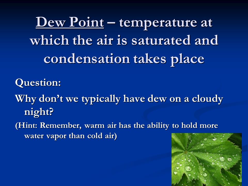 More on Relative Humidity If an air mass has 50% relative humidity this means that the air is holding 50% or half of the water vapor that it could hold at its present temperature.