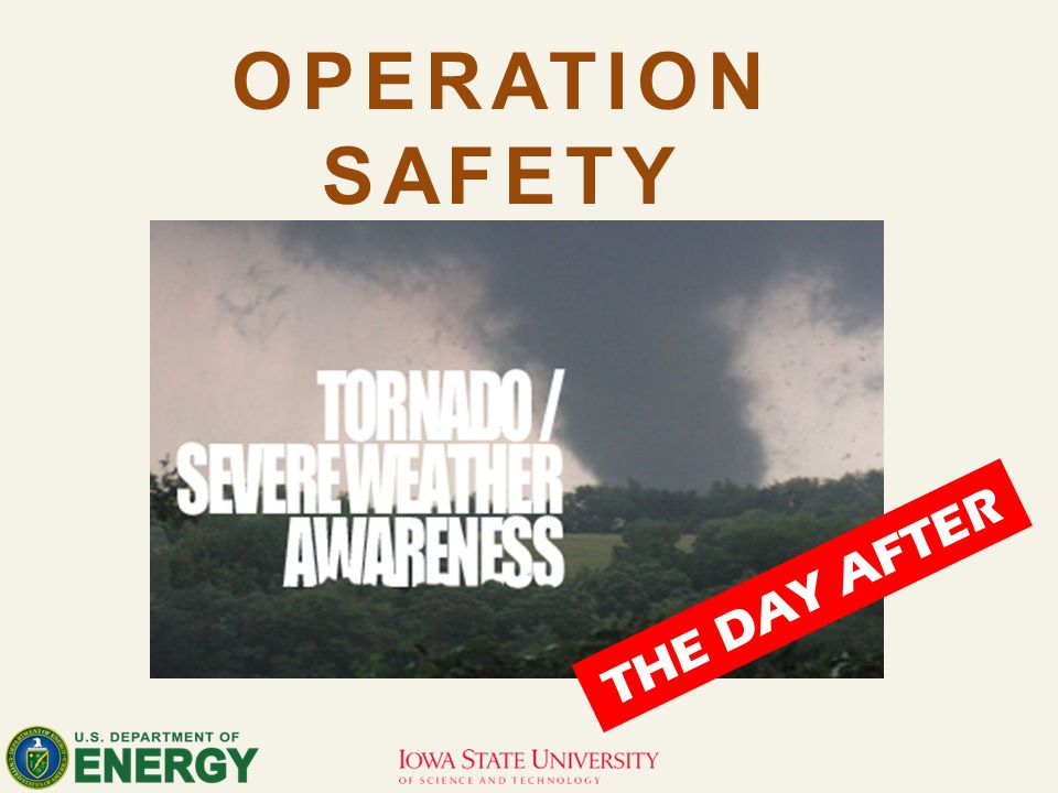 OPERATION SAFETY THE DAY AFTER