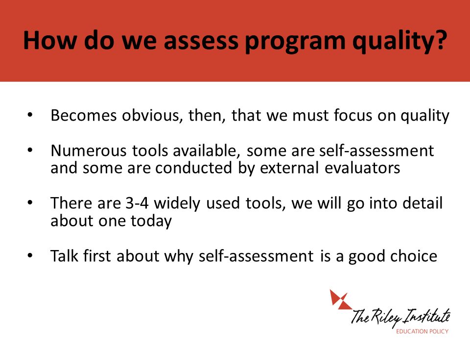 How do we assess program quality.