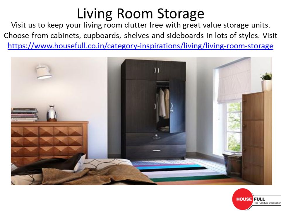 Visit us to keep your living room clutter free with great value storage units.