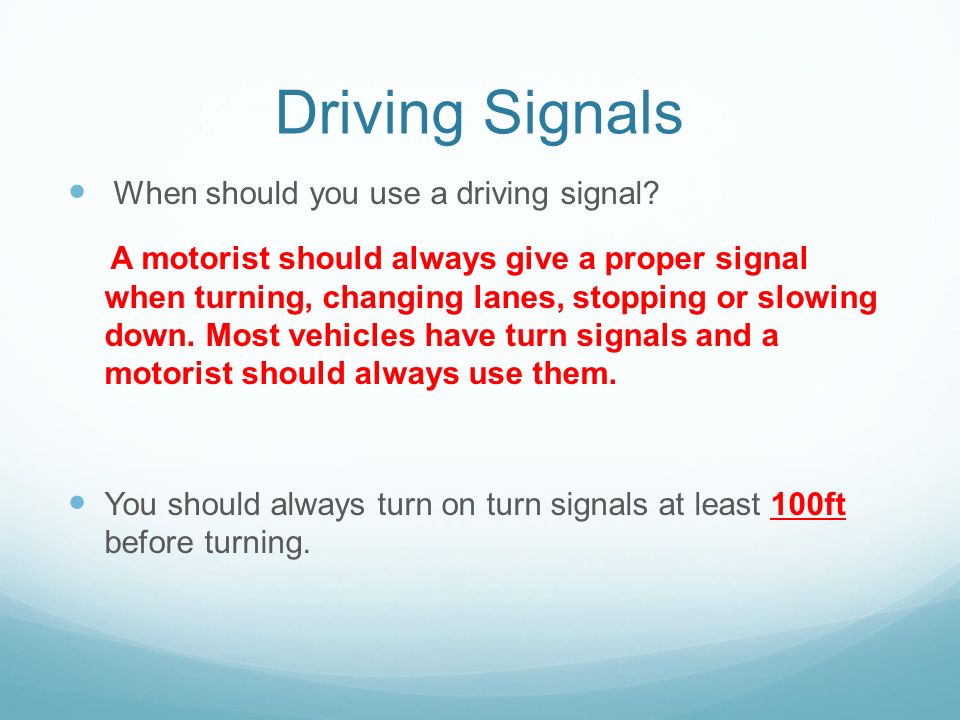 Driving Signals When should you use a driving signal.