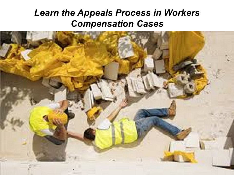 Learn the Appeals Process in Workers Compensation Cases