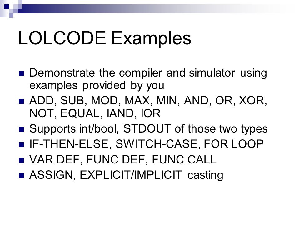 LOLCODE to 6502 Compiler HOW DUZ I PUSH YR POP? MAH TABLES IZ A STACKZ LDA  #$1337 ; WAT U SAY? - ppt download