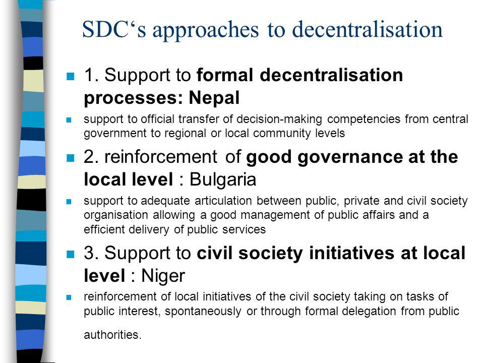 SDCs approaches to decentralisation n 1.
