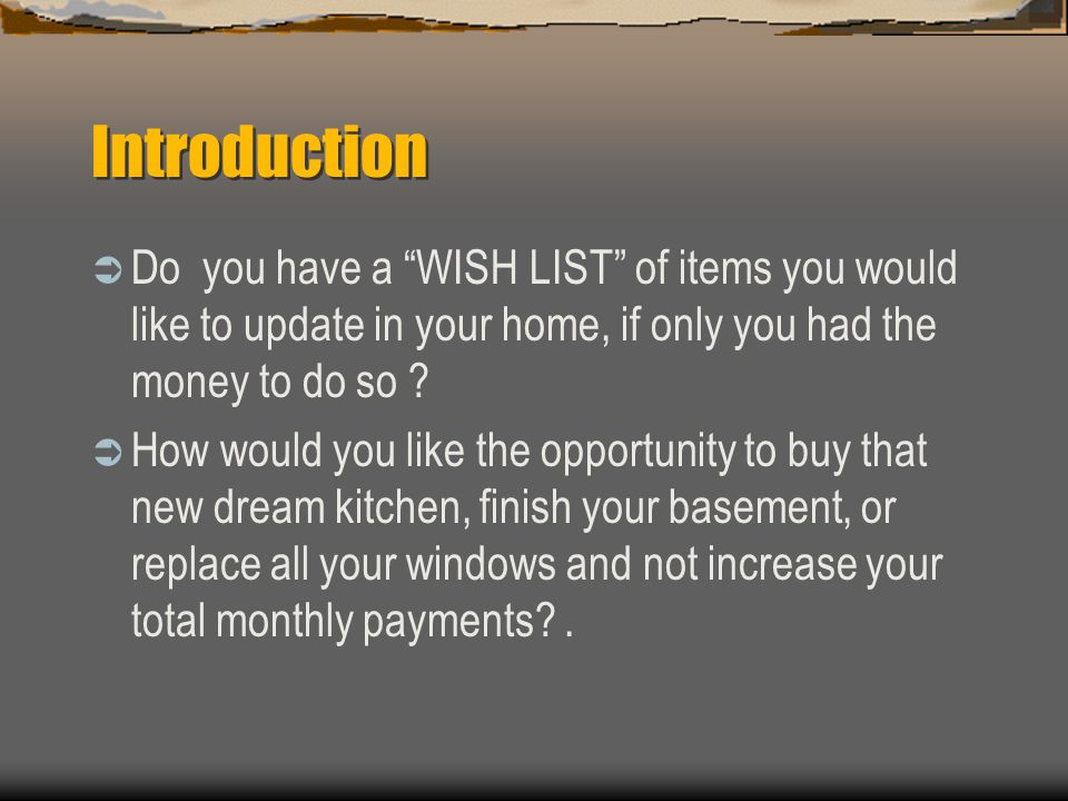 Renovate Without Increasing Your Monthly Payments This Seminar Will This Seminar Will Explain How To Finance Renovation Costs Without Creating A New Monthly Payment