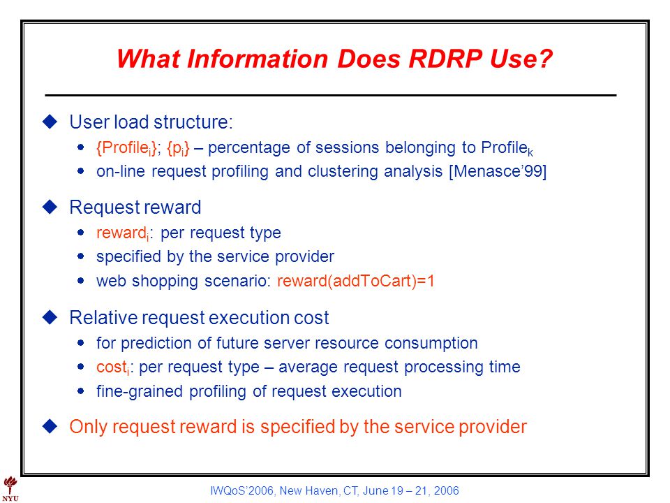 IWQoS2006, New Haven, CT, June 19 – 21, 2006 What Information Does RDRP Use.
