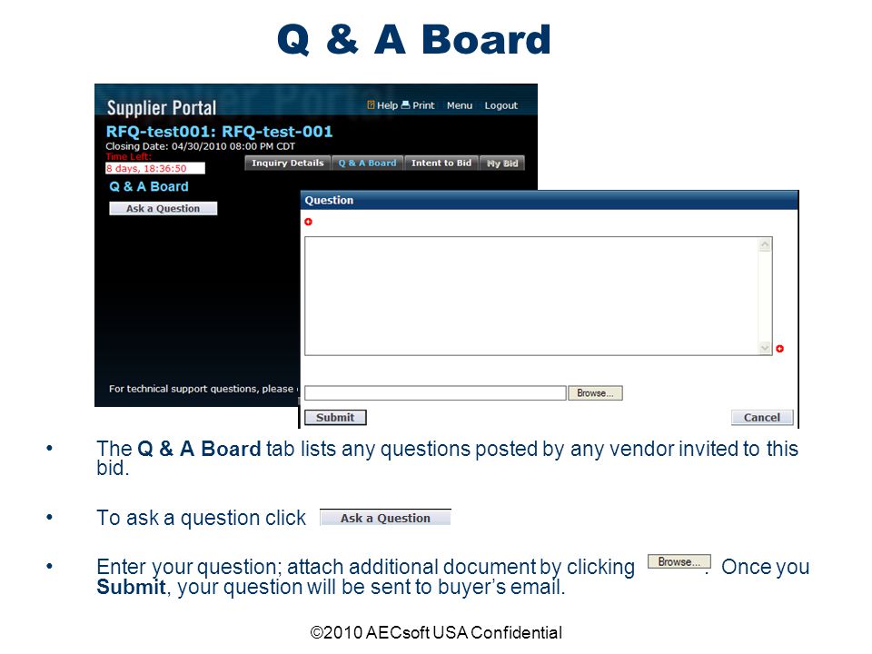 ©2010 AECsoft USA Confidential Q & A Board The Q & A Board tab lists any questions posted by any vendor invited to this bid.