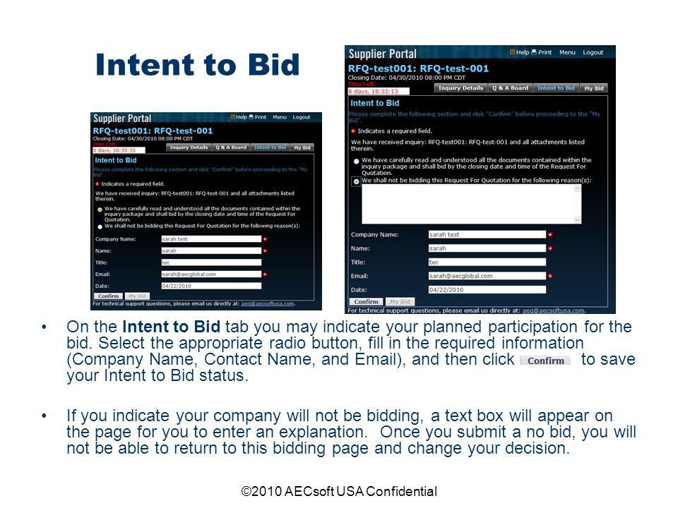 ©2010 AECsoft USA Confidential Intent to Bid On the Intent to Bid tab you may indicate your planned participation for the bid.