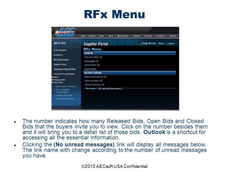 ©2010 AECsoft USA Confidential RFx Menu The number indicates how many Released Bids, Open Bids and Closed Bids that the buyers invite you to view.