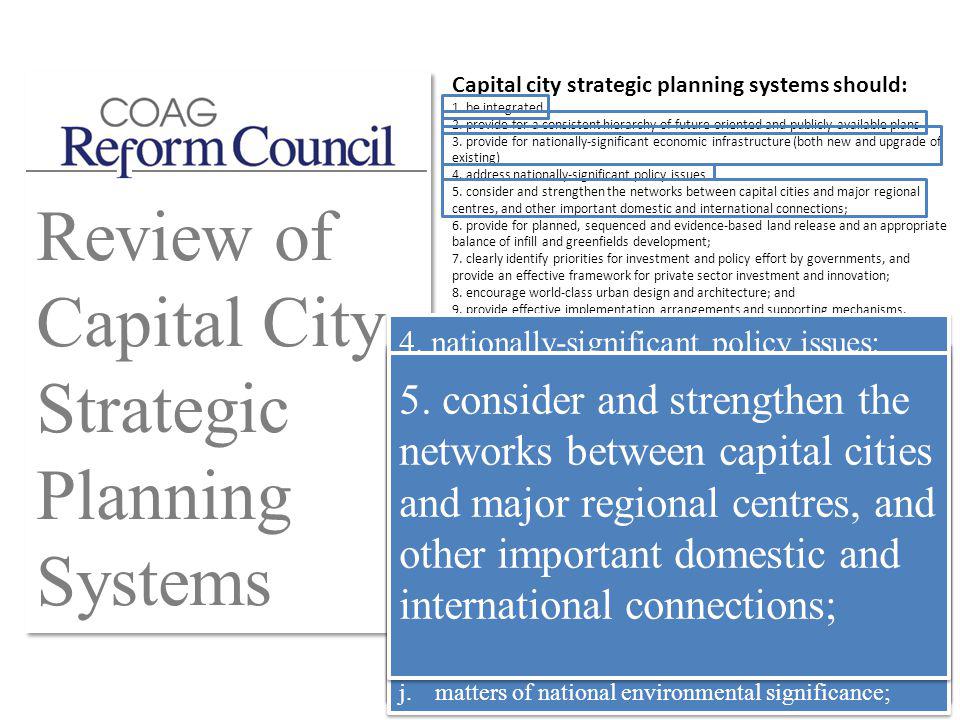 Review of Capital City Strategic Planning Systems Capital city strategic planning systems should: 1.