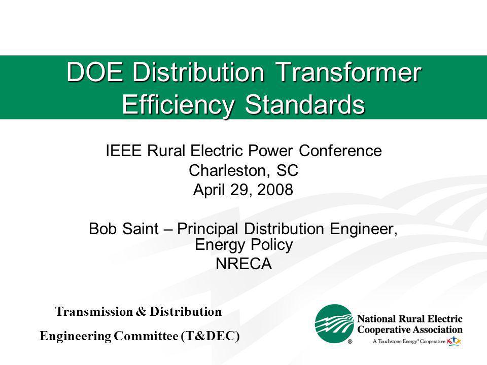 DOE Distribution Transformer Efficiency Standards IEEE Rural Electric