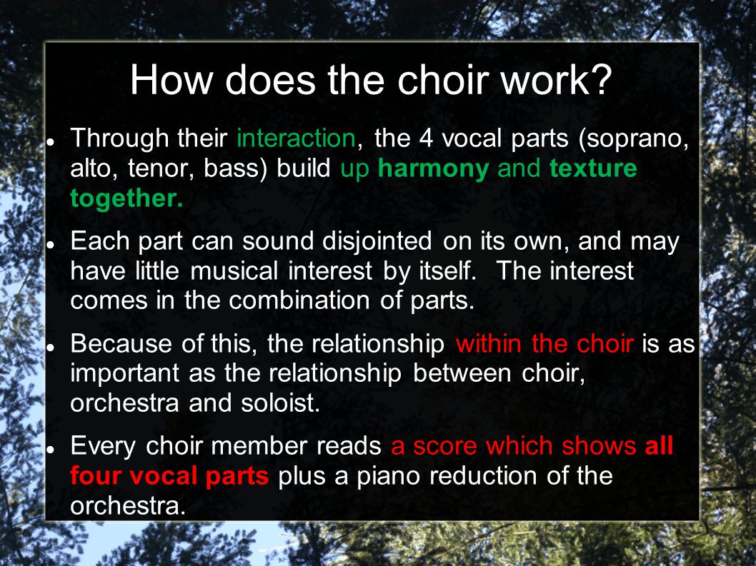 How does the choir work.
