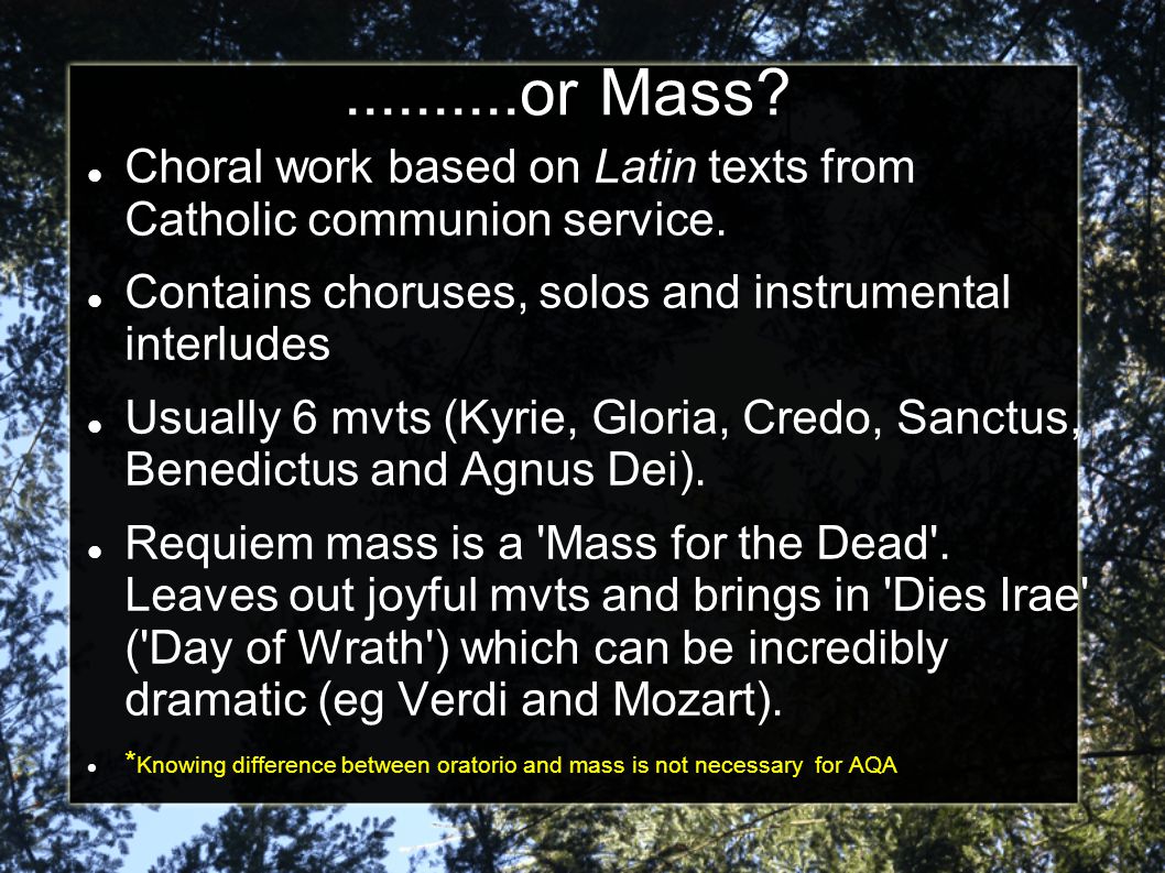 or Mass. Choral work based on Latin texts from Catholic communion service.