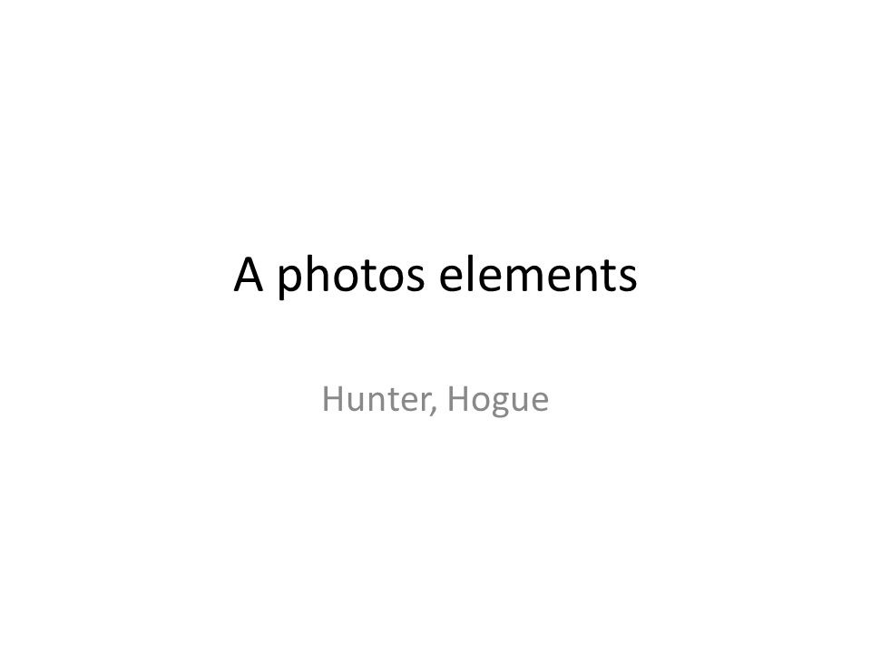 A photos elements Hunter, Hogue