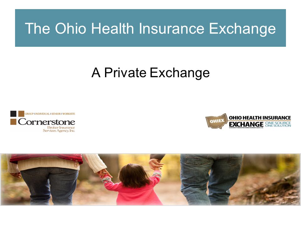 The Ohio Health Insurance Exchange A Private Exchange