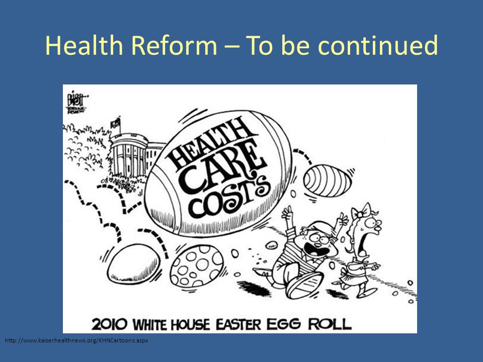 Health Reform – To be continued