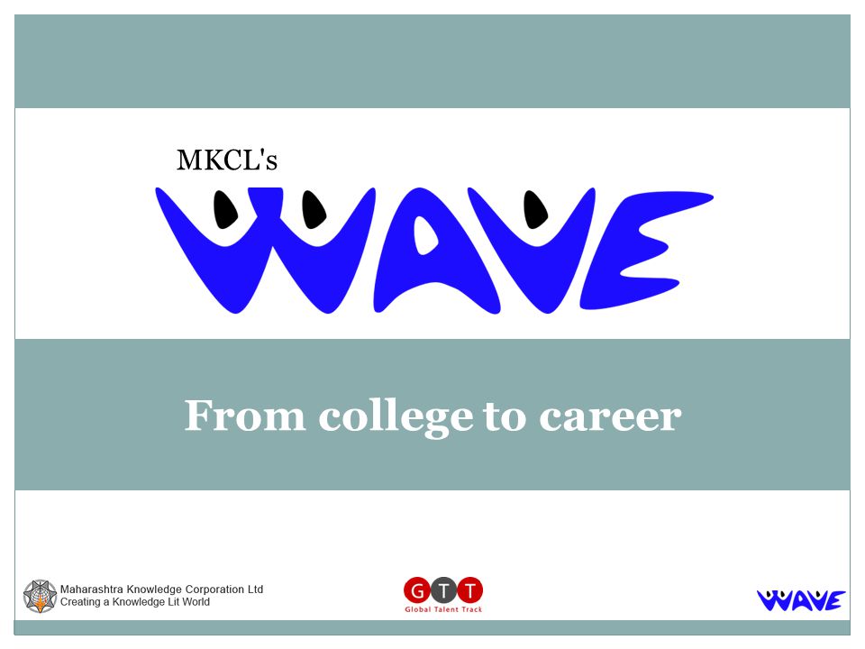From college to career MKCL s
