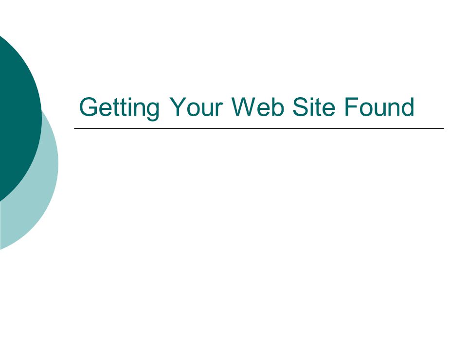 Getting Your Web Site Found