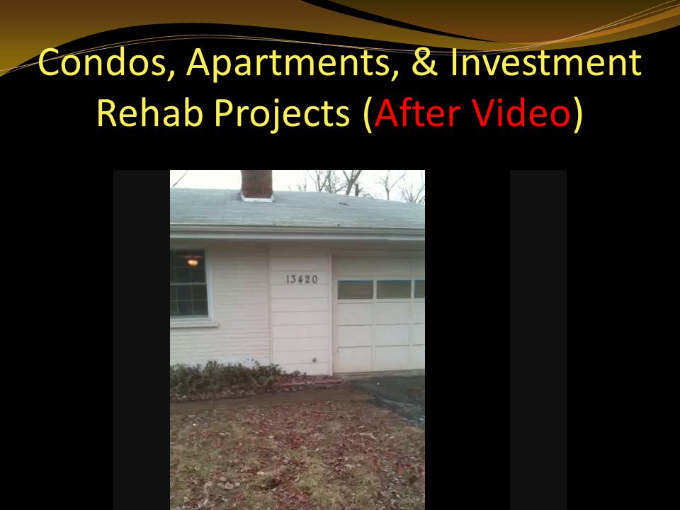 Condos, Apartments, & Investment Rehab Projects (After Video)