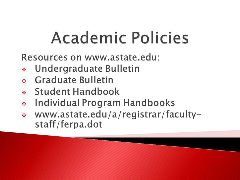 Resources on   Undergraduate Bulletin Graduate Bulletin Student Handbook Individual Program Handbooks   staff/ferpa.dot