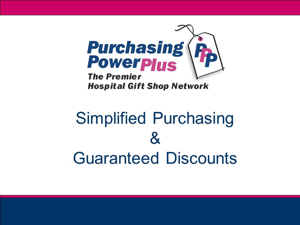 Simplified Purchasing & Guaranteed Discounts