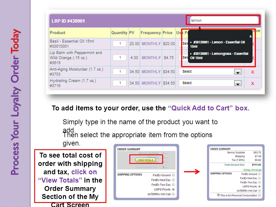 To add items to your order, use the Quick Add to Cart box.