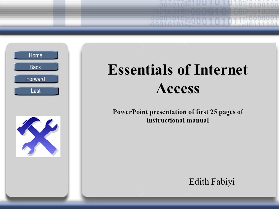 PowerPoint presentation of first 25 pages of instructional manual Edith Fabiyi Essentials of Internet Access