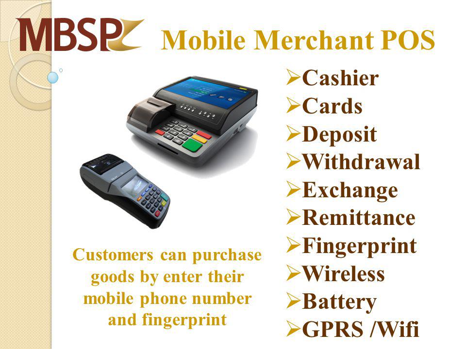 Mobile Merchant POS Cashier Cards Deposit Withdrawal Exchange Remittance Fingerprint Wireless Battery GPRS /Wifi Customers can purchase goods by enter their mobile phone number and fingerprint