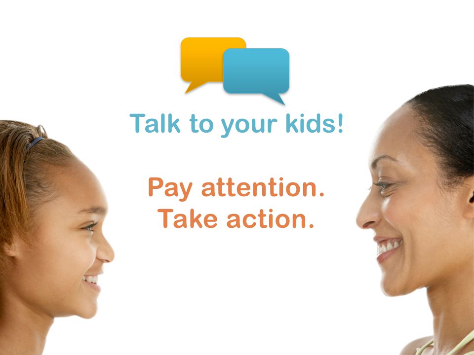 Talk to your kids!