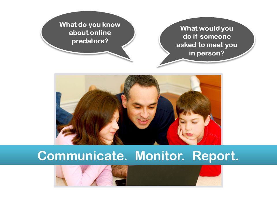 Communicate. Monitor. Report.