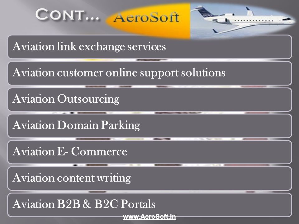 Cont… Aviation link exchange servicesAviation customer online support solutionsAviation OutsourcingAviation Domain ParkingAviation E- CommerceAviation content writingAviation B2B & B2C Portals