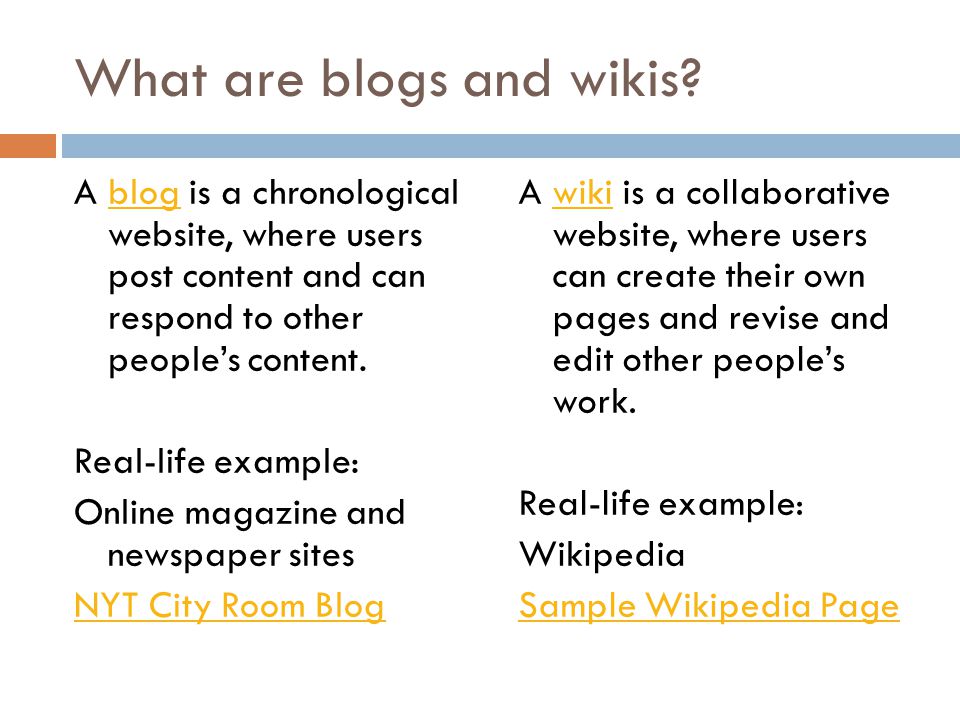 What are blogs and wikis.