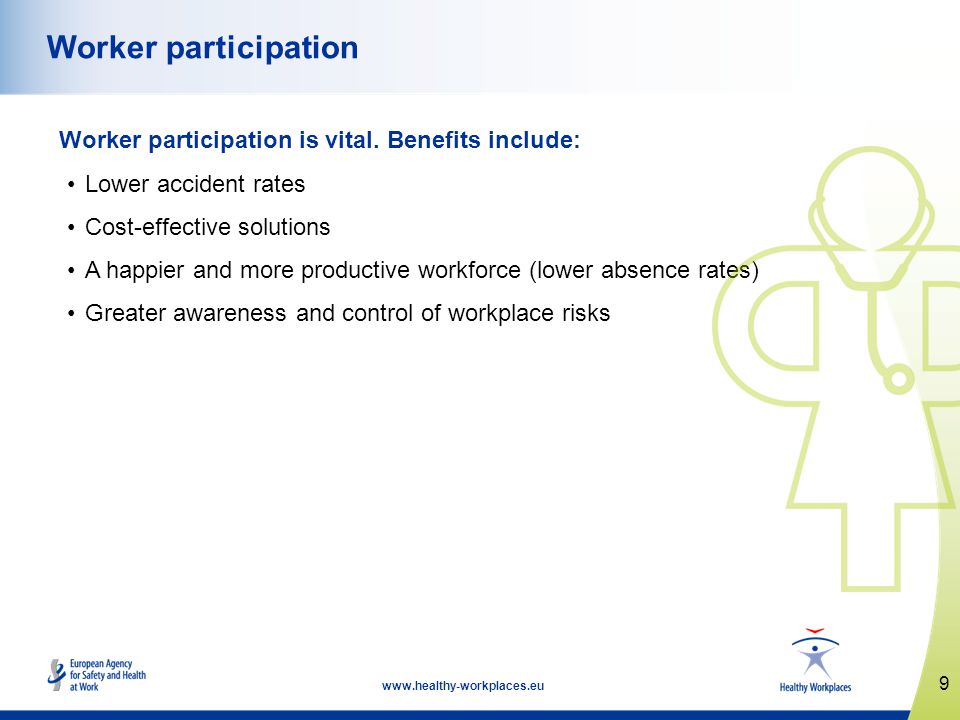 9   Worker participation Worker participation is vital.