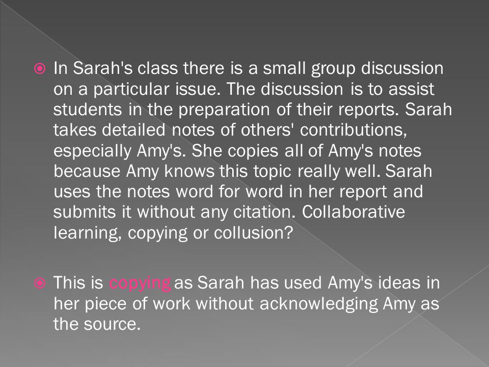 In Sarah s class there is a small group discussion on a particular issue.
