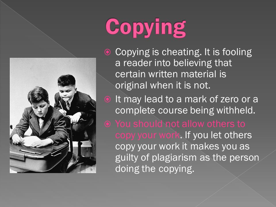 Copying is cheating.