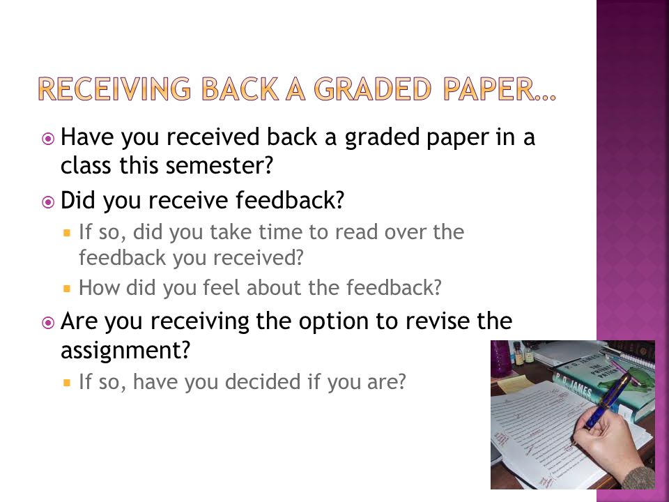 Have you received back a graded paper in a class this semester.