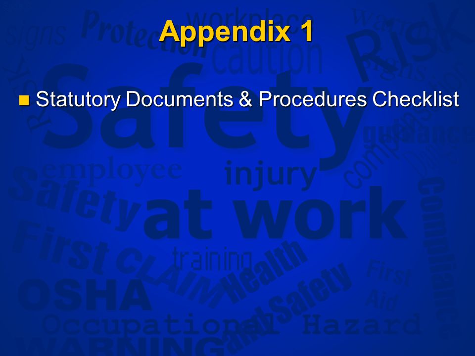 Slide 6 Appendix 1 Statutory Documents & Procedures Checklist Statutory Documents & Procedures Checklist