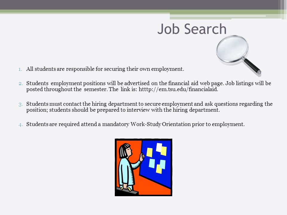 Job Search 1.All students are responsible for securing their own employment.