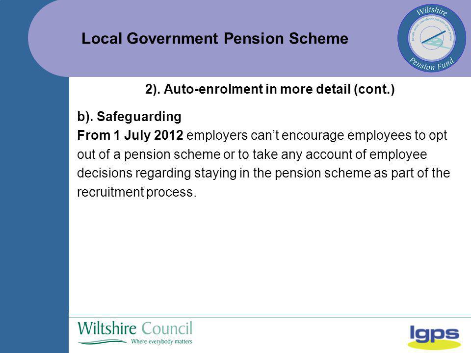 Local Government Pension Scheme b).