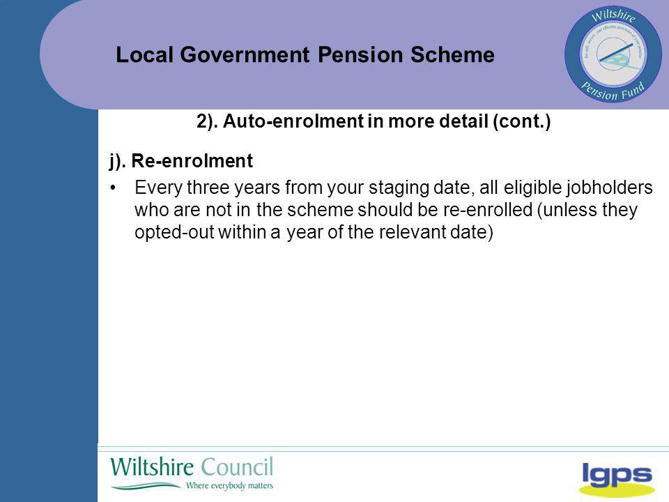 Local Government Pension Scheme j).
