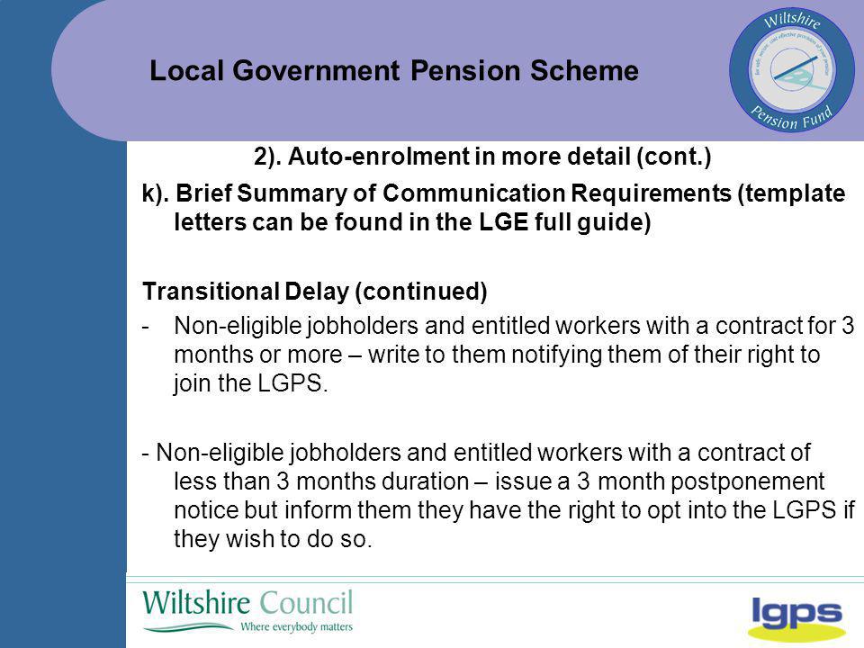Local Government Pension Scheme k).