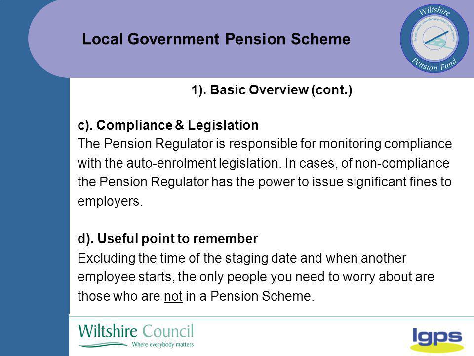 Local Government Pension Scheme c).